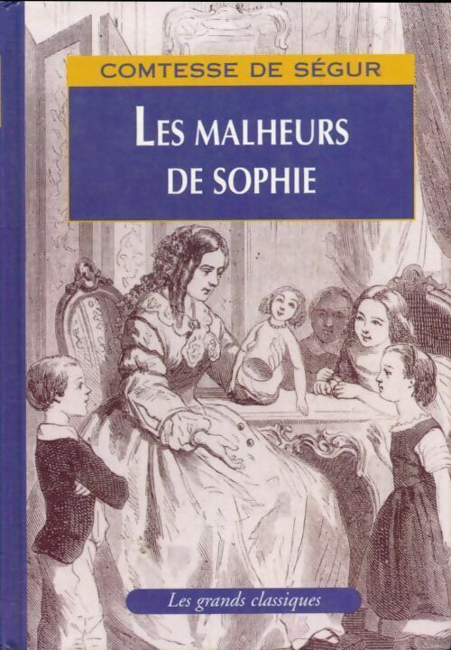 Livrenpoche : Les malheurs de Sophie - Comtesse De Ségur - Livre