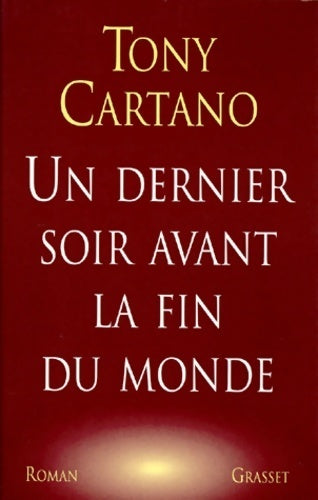 Livrenpoche : Un dernier soir avant la fin du monde - Tony Cartano - Livre