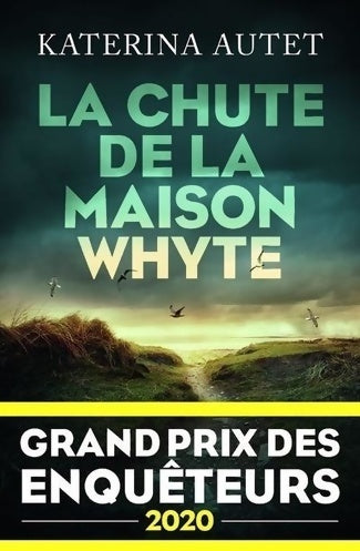 La chute de la maison Whyte - Katerina Autet - Livre