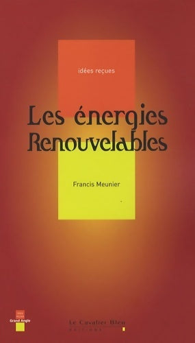 Livrenpoche : Les énergies renouvelables - Francis Meunier - Livre