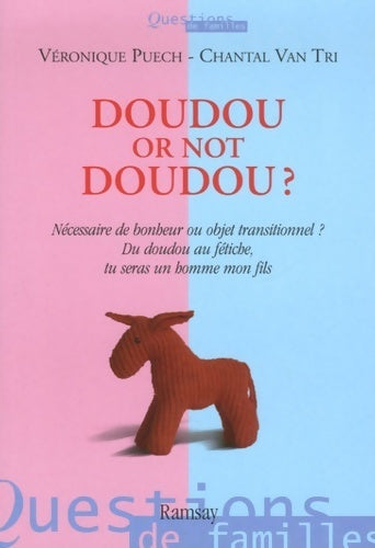 Livrenpoche : Doudou or not doudou ? - Véronique Puech - Livre