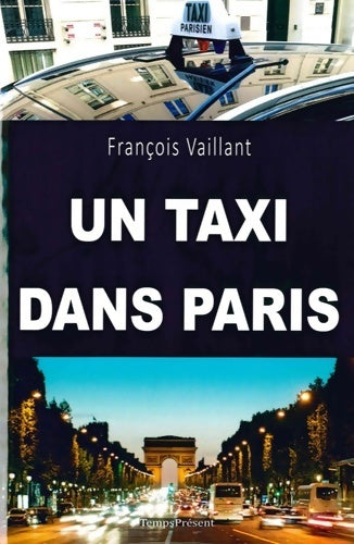 Livrenpoche : Un taxi dans Paris - François Vaillant - Livre