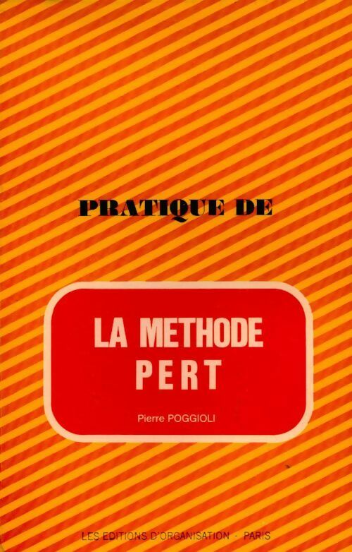 La méthode Pert - Pierre Poggioli -  Organisation GF - Livre