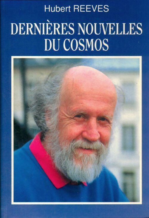 Livrenpoche : Dernières nouvelles du cosmos - Hubert Reeves - Livre
