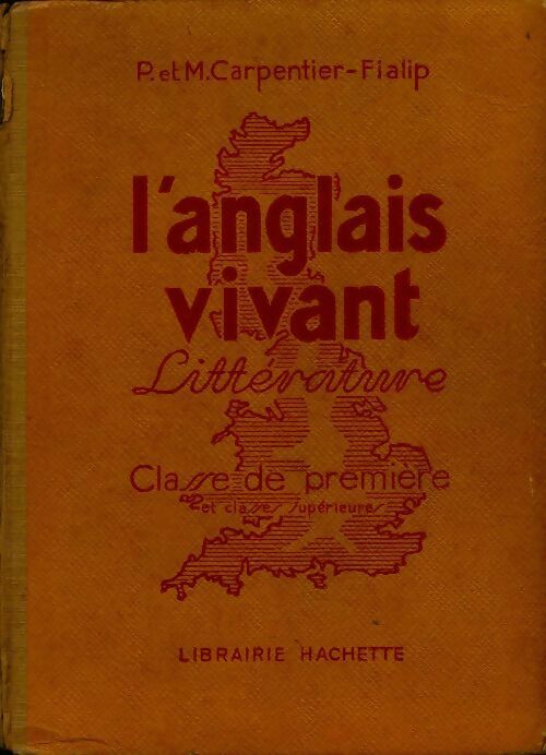 Livrenpoche : L'anglais vivant. Classe de première - P. Carpentier-Fialip - Livre