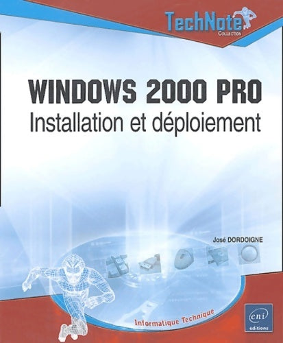 Livrenpoche : Windows 2000 pro. Installation et déploiement - José Dordoigne - Livre