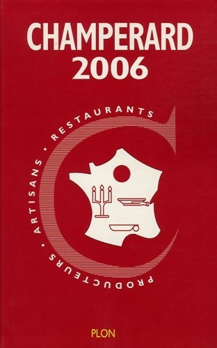 Livrenpoche : Guide Champérard 2006 - Marc De Champérard - Livre