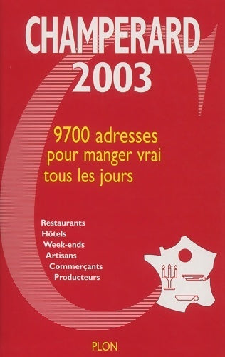Livrenpoche : Guide Champérard 2003 - Marc De Champérard - Livre