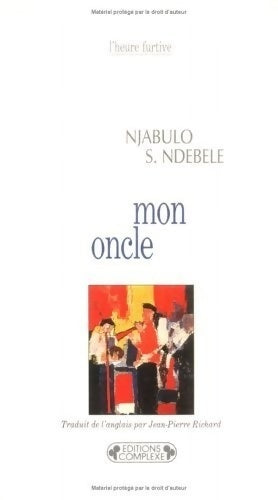Livrenpoche : Mon oncle - Njabulo Simakhale Ndebele - Livre