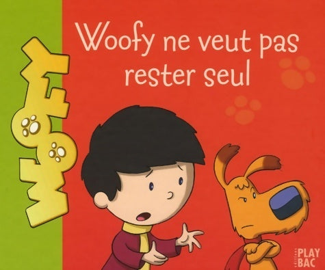 Livrenpoche : Woofy ne veut pas rester seul - Collectif - Livre