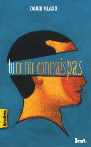 Livrenpoche : Tu ne me connais pas - David Klass - Livre