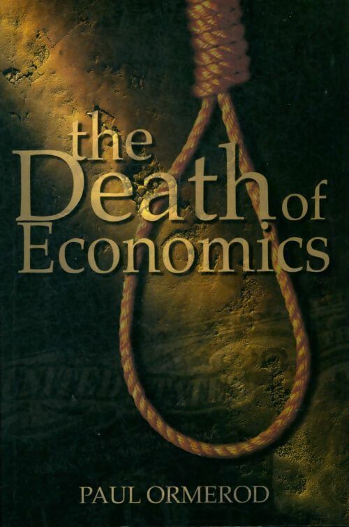 Livrenpoche : The death of economics - Paul Ormerod - Livre