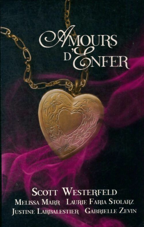Livrenpoche : Amours d'enfer - Scott Westerfeld - Livre