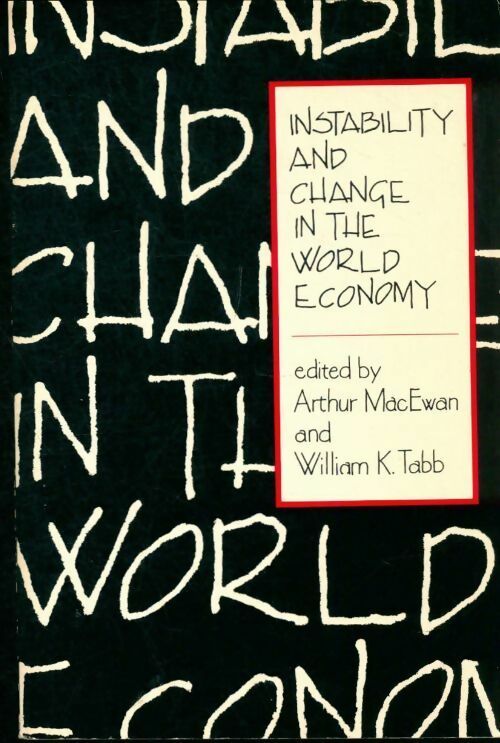Livrenpoche : Instability and change in the world economy - Arthur Macewan - Livre