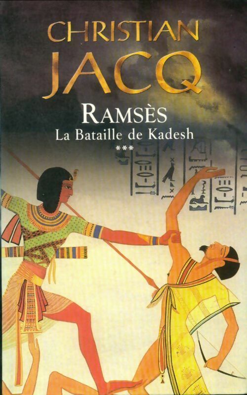 Livrenpoche : Ramsès Tome III : La bataille de Kadesh - Christian Jacq - Livre