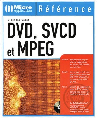 Livrenpoche : DVD, SVCD et MPEG - Stéphane Cazat - Livre