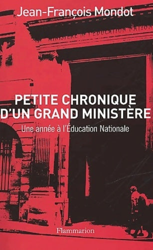 Livrenpoche : Petite chronique d'un grand ministère - Jean-François Mondot - Livre