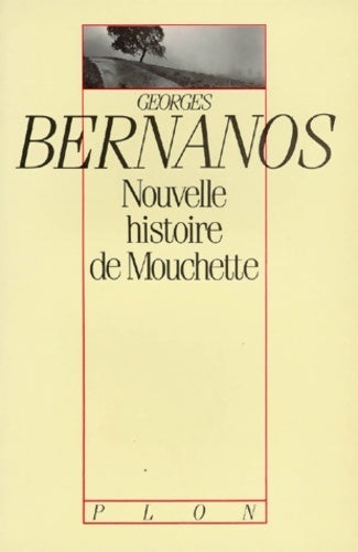 Nouvelle histoire de Mouchette - Georges Bernanos -  Plon GF - Livre