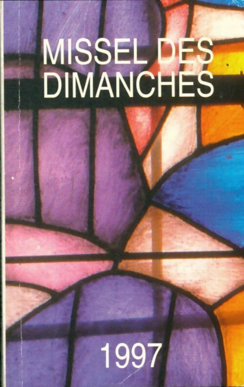 Livrenpoche : Missel des dimanches 1997 - Collectif - Livre