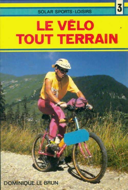 Livrenpoche : Le vélo tout terrain - Dominique Le Brun - Livre