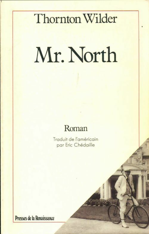 Livrenpoche : Mr North - Thornton Wilder - Livre