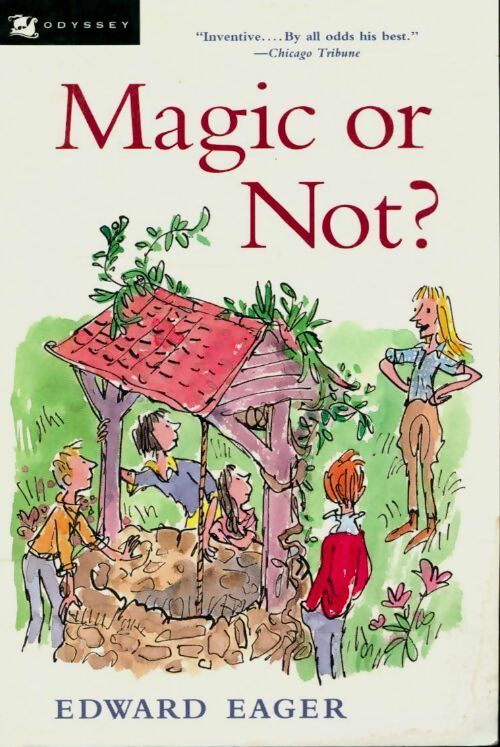 Magic or not ? - Edward Eager -  Odyssey - Livre