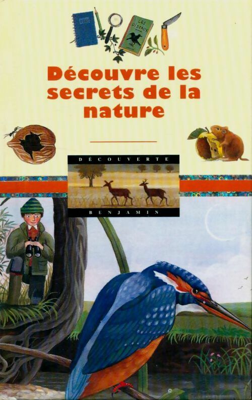 Livrenpoche : Découvre les secrets de la nature - Laura Bour - Livre