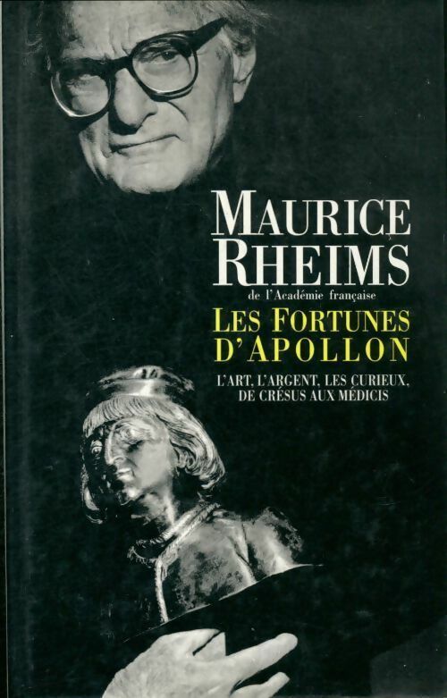 Livrenpoche : Les fortunes d'Apollon - Maurice Rheims - Livre