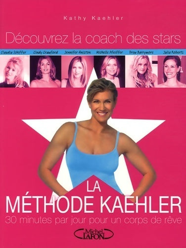 Livrenpoche : La méthode Kaehler - Kathy Kaehler - Livre