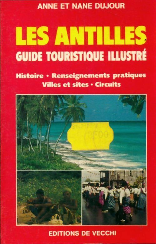 Livrenpoche : Les Antilles. Guide touristique illustré - Anne Dujour - Livre