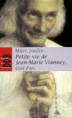 Livrenpoche : Petite vie de Jean-Marie Vianney - Marc Joulin - Livre