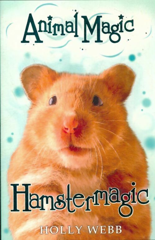 Livrenpoche : Hamstermagic - Holly Webb - Livre