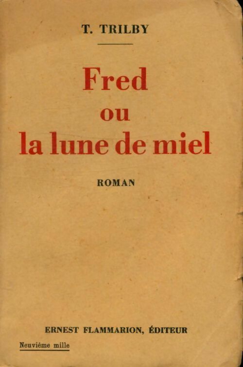 Livrenpoche : Fred ou la lune de miel - T. Trilby - Livre