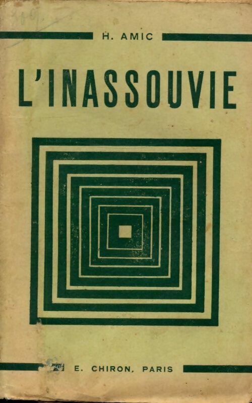 Livrenpoche : L'inassouvie - H. Amic - Livre