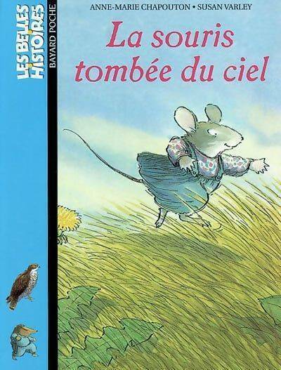 Livrenpoche : La souris tombée du ciel - Anne-Marie Chapouton - Livre