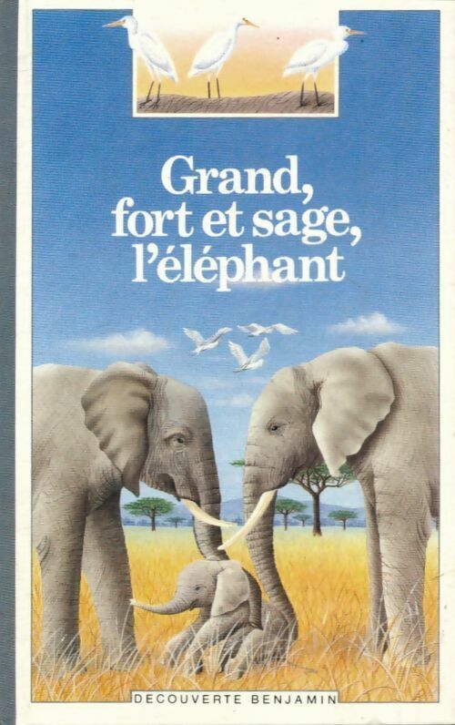 Livrenpoche : Grand, fort et sage, l'éléphant - Pierre Pfeffer - Livre