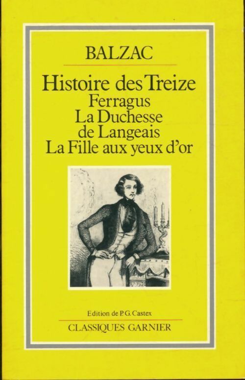 Histoire des treize / Ferragus / La duchesse de Langeais / La fille aux yeux d'or - Honoré De Balzac - Livre
