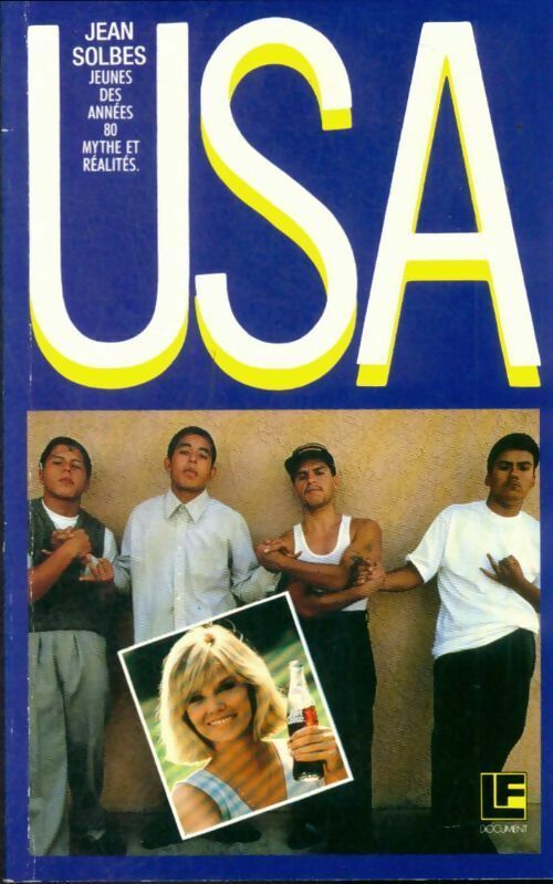 Livrenpoche : USA jeunes des années 80 : Mythes et réalités - Jean Solbès - Livre