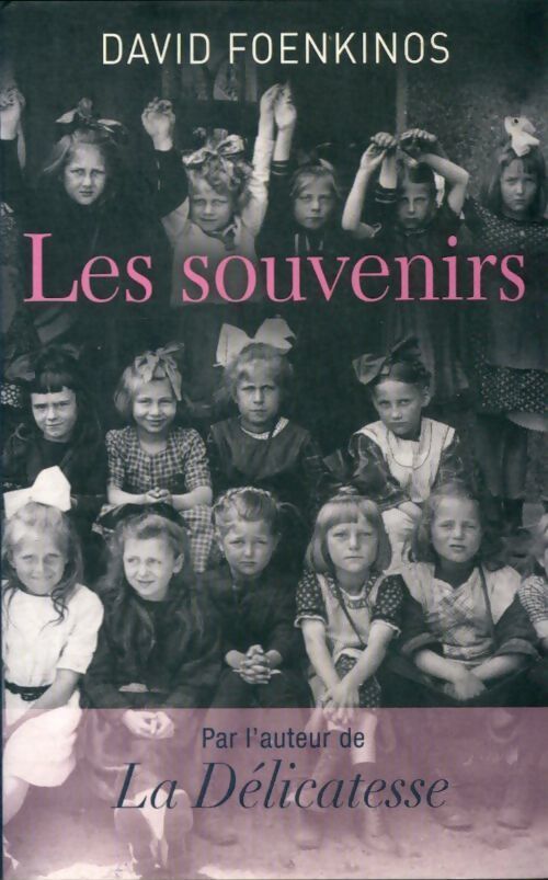 Livrenpoche : Les souvenirs - David Foenkinos - Livre