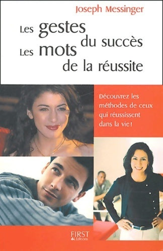 Livrenpoche : Les gestes du succès, les mots de la réussite - Joseph Messinger - Livre