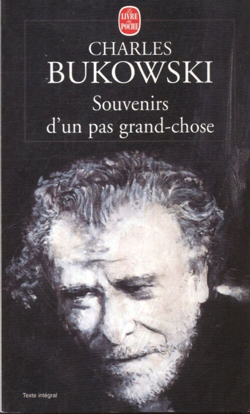 Souvenirs d'un pas grand-chose - Charles Bukowski - Livre
