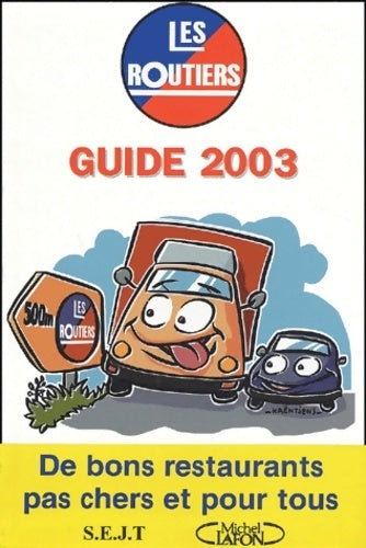 Livrenpoche : Guide des relais routiers 2003 - Collectif - Livre