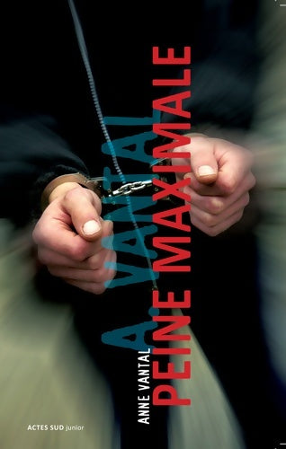 Livrenpoche : Peine maximale - Anne Vantal - Livre