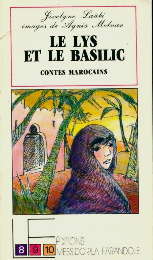 Livrenpoche : Le lys et le basilic - Jocelyne Laabi - Livre