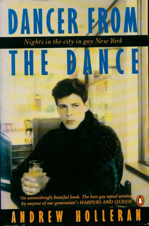 Livrenpoche : Dancer from the dance - Andrew Holleran - Livre