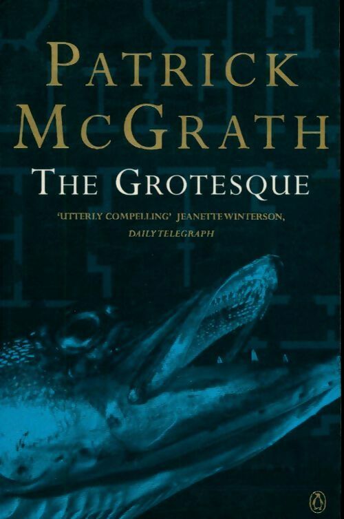 Livrenpoche : The grotesque - Patrick McGrath - Livre
