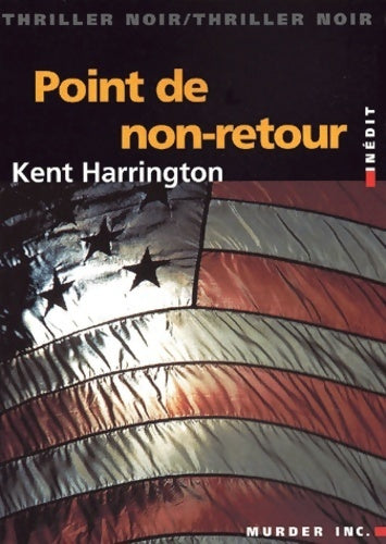 Livrenpoche : Point de non-retour - Kent Harrington - Livre