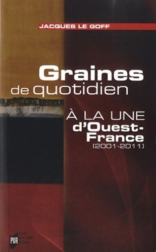 Livrenpoche : Graines de quotidien - Jacques Le Goff - Livre