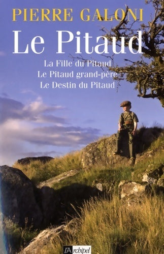 Livrenpoche : Le Pitaud / La fille du Pitaud / Le Pitaud grand-père / Le destin du Pitaud - Pierre Galoni - Livre