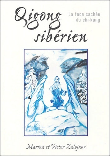 Livrenpoche : Qigong sibérien - Marina Zalojnov - Livre